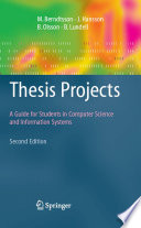 Thesis projects : a guide for students in computer science and information systems / M. Berndtsson ... [et al.].