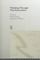 Thinking through the curriculum / edited by Robert Burden and Marion Williams.