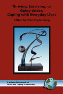 Thriving, surviving, or going under : coping with everyday lives / edited by Erica Frydenberg.