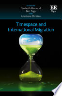 Timespace and international migration edited by Elizabeth Mavroudi, Ben Page, Anastasia Christou.