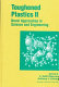 Toughened plastics II : novel approaches in science and engineering / C. Keith Riew, editor, Anthony J. Kinloch, editor.