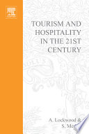 Tourism and hospitality in the 21st century / edited by A. Lockwood and S. Medlik.