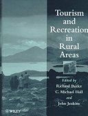 Tourism and recreation in rural areas / edited by Richard Butler, C. Michael Hall and John Jenkins.