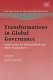 Transformations in global governance : implications for multinationals and other stakeholders / edited by Sushil Vachani.