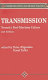 Transmission : toward a post-television culture / edited by Peter d'Agostino, David Tafler.