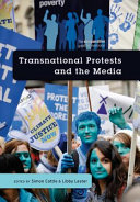 Transnational protests and the media / edited by Simon Cottle & Libby Lester.