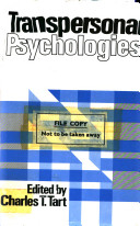 Transpersonal psychologies / edited by Charles T.Tart.