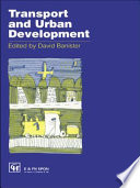 Transport and urban development / edited by David Banister.