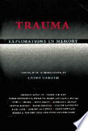 Trauma : explorations in memory / edited, with introductions, by Cathy Caruth.