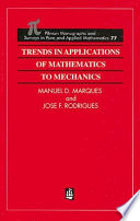 Trends in applications of mathematics to mechanics : a collection of selected papers presented at a symposium at Lisbon University in July 1994 / edited by Manuel D.P. Monteiro Marques and José Francisco Rodrigues.
