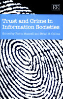 Trust and crime in information societies / edited by Robin Mansell and Brian S. Collins.