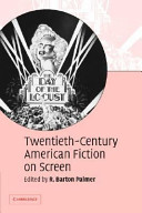 Twentieth-century American fiction on screen / edited by R. Barton Palmer.