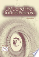 UML and the unified process [edited by] Liliana Favre.