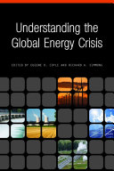 Understanding the global energy crisis edited by Eugene D. Coyle and Richard A. Simmons.