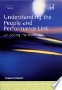 Understanding the people and performance link : unlocking the black box / John Purcell ... [et al.].