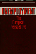 Unemployment : the European perspective / edited by Angus Maddison and Bote S. Wilpstra.