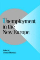 Unemployment in the new Europe / edited by Nancy Bermeo.