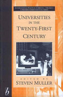Universities in the twenty-first century / edited by Steven Muller with the assistance of Heidi L. Whitesell.