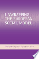 Unwrapping the European social model / edited by Maria Jepsen and Amparo Serrano Pascual.
