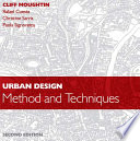 Urban design : method and techniques / Cliff Moughtin ... [et al.].