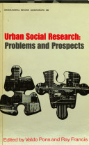 Urban social research : problems and prospects / edited by Valdo Pons and Ray Francis.