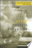 Urban traffic pollution / edited by Dietrich Schwela and Olivier Zali.