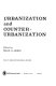 Urbanization and counter-urbanization / edited by Brian J.L. Berry.