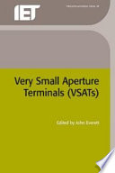 VSATs : very small aperture terminals / edited by John Everett.