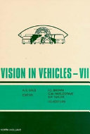 Vision in vehicles - VII / edited by A. G. Gale ; co-edited by I. D. Brown, C. M. Haslegrave, S. P. Taylor.