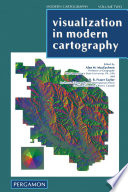 Visualization in modern cartography edited by Alan M. MacEachren and D.R.F Fraser Taylor.