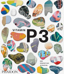 Vitamin P3 : new perspectives in painting.