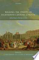 Walking the streets of London : John Gay's Trivia (1716) / edited by Clare Brant and Susan E. Whyman.