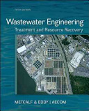 Wastewater engineering : treatment and resource recovery / Metcalf & Eddy I AECOM ; [foreword by Jekabs P. Vittands].