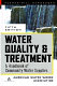 Water quality and treatment : a handbook of community water supplies / American Water Works Association, Raymond D. Letterman, technical editor.