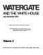 Watergate and the White House / editors: Evan Drossman and Edward W.Knappman; contributing editors: Mary Elizabeth Clifford ... [et al.].