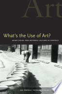 What's the Use of Art? : Asian Visual and Material Culture in Context / Morgan Pitelka, Jan Mrazek.