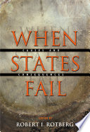 When states fail : causes and consequences / Robert I. Rotberg, editor.