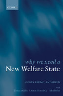 Why we need a new welfare state / Gosta Esping-Andersen... [Et Al.].