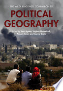 Wiley Blackwell companion to political geography edited by John Agnew ... [et al].