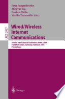 Wired/wireless Internet communications : 2nd international conference, WWIC 2004, Frankfurt/Oder, Germany, February 4-6, 2004 : proceedings / Peter Langendoerfer ... [et al.] (eds.).