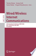 Wired/wireless Internet communications : 4th international conference, WWIC 2006, Bern, Switzerland, May 10-12, 2006 : proceedings / Torsten Braun ... [et al.], (eds.).