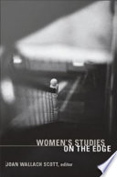 Women's studies on the edge edited by Joan Wallach Scott.
