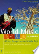 World music : the rough guide edited by Simon Broughton, Mark Ellingham and Richard Trillo.
