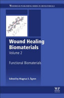 Wound healing biomaterials. edited by Magnus S. Agren.