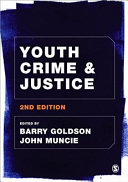 Youth crime & justice / edited by Barry Goldson, John Muncie.