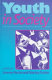 Youth in society : contemporary theory, policy and practice / edited by Jeremy Roche and Stanley Tucker.