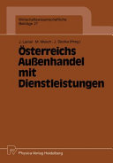 Österreichs Aussenhandel mit Dienstleistungen / Joachim Lamel, Michael Mesch, Jiri Skolka (Hrsg.) ; mit Beiträgen von K. Arnegger ... (et al.).