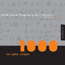 1000 icons, symbols + pictograms : visual communications for every language : 1,000 works / selected by Blackcoffee.