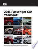 2013 passenger car yearbook by the editors of Automotive Engineering International.