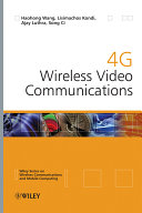 4G wireless video communications / Haohong Wang ... [et al.].